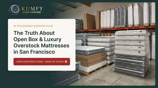 The Truth About Open Box & Luxury Overstock Mattresses in San Francisco