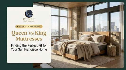 Queen vs. King Mattresses: Finding the Perfect Fit for Your San Francisco Home